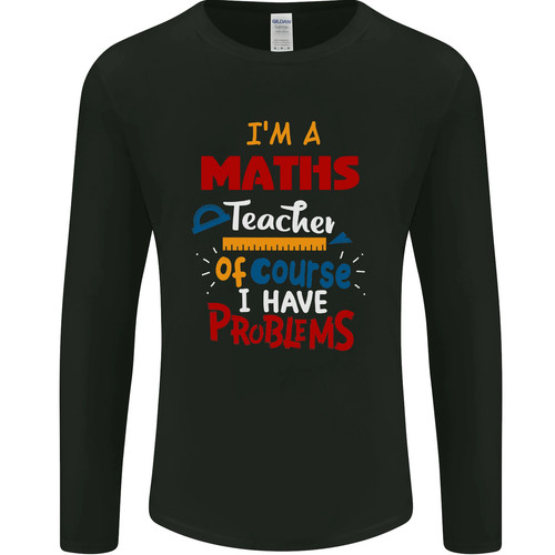 Maths teacher have - have, problems